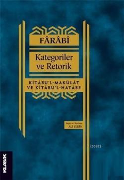 Kategoriler ve Retorik - Fârâbî | Yeni ve İkinci El Ucuz Kitabın Adres