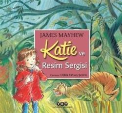 Katie ve Resim Sergisi - James Mayhew | Yeni ve İkinci El Ucuz Kitabın