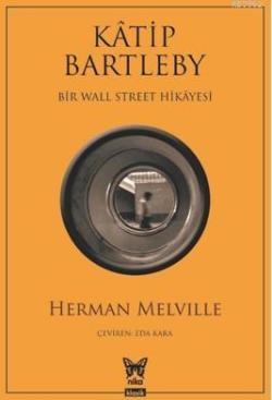 Katip Bartleby Bir Wall Street Hikayesi - Herman Melville | Yeni ve İk