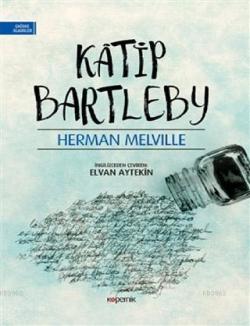 Katip Bartleby - Herman Melville | Yeni ve İkinci El Ucuz Kitabın Adre