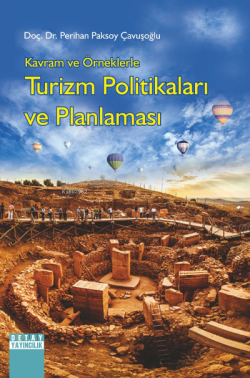 Kavram ve Örneklerle Turizm Politikaları ve Planlaması - Perihan Pakso