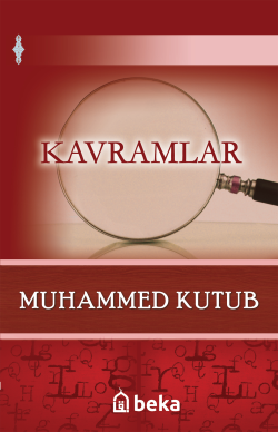 Kavramlar - Muhammed Kutub | Yeni ve İkinci El Ucuz Kitabın Adresi