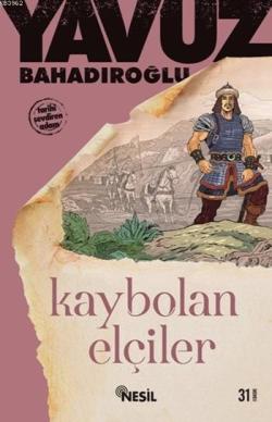 Kaybolan Elçiler - Yavuz Bahadıroğlu | Yeni ve İkinci El Ucuz Kitabın 
