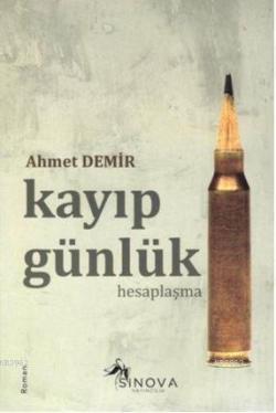 Kayıp Günlük - Ahmet Demir | Yeni ve İkinci El Ucuz Kitabın Adresi