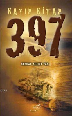 Kayıp Kitap 397 - Serhat Ahmet Tan | Yeni ve İkinci El Ucuz Kitabın Ad