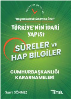 “Kaymakamlık Sınavına Özel”  Türkiye'nin İdari Yapısı Süreler Ve Hap Bilgiler