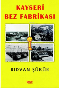 Kayseri Bez Fabrikası - Rıdvan Şükür | Yeni ve İkinci El Ucuz Kitabın 