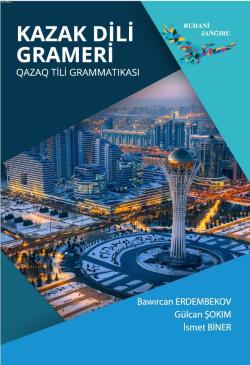Kazak Dili Grameri - Kolektif | Yeni ve İkinci El Ucuz Kitabın Adresi
