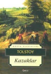 Kazaklar - Lev Nikolayeviç Tolstoy | Yeni ve İkinci El Ucuz Kitabın Ad