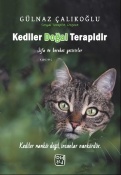 Kediler Doğal Terapidir - Gülnaz Çalıkoğlu | Yeni ve İkinci El Ucuz Ki
