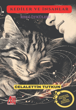 Kediler ve İnsanlar - Celalettin Tutkun | Yeni ve İkinci El Ucuz Kitab
