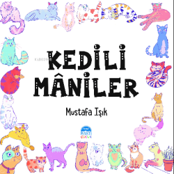 Kedili Maniler - Mustafa Işık | Yeni ve İkinci El Ucuz Kitabın Adresi