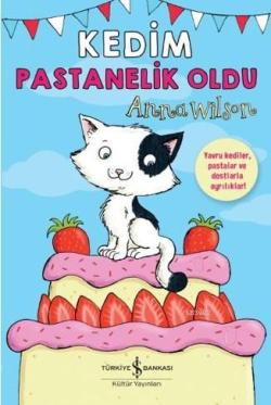 Kedim Pastanelik Oldu - Anna Wilson | Yeni ve İkinci El Ucuz Kitabın A