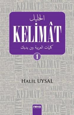 Kelimât 1 - Halil Uysal | Yeni ve İkinci El Ucuz Kitabın Adresi
