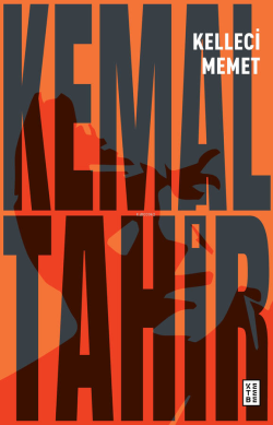 Kelleci Memet - Kemal Tahir | Yeni ve İkinci El Ucuz Kitabın Adresi