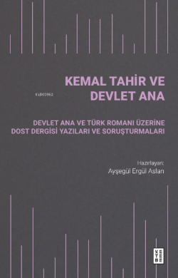 Kemal Tahir ve Devlet Ana - Kolektif | Yeni ve İkinci El Ucuz Kitabın 