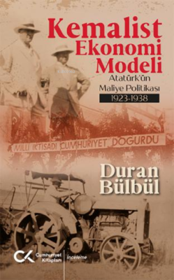 Kemalist Ekonomi Modeli;Atatürk'ün Maliye Politikası 1923-1938