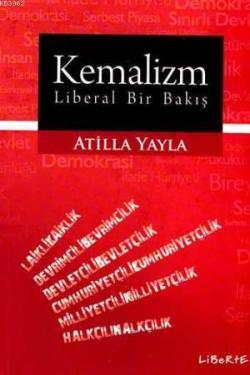 Kemalizm - Liberal Bir Bakış