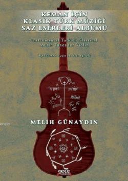 Keman İçin Klasik Türk Müziği Saz Eserleri Albümü - Melih Günaydın | Y