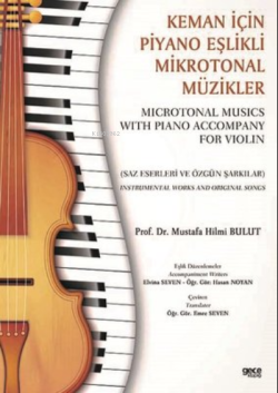 Keman İçin Piyano Eşlikli Mikrotonal Müzikler - Microtonal Musics With