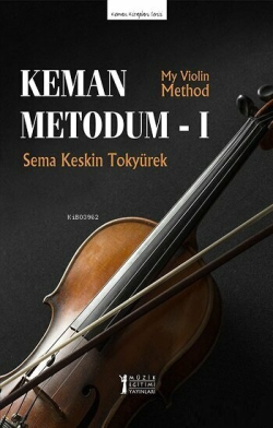 Keman Metodum - 1 (My Violin Method-1)