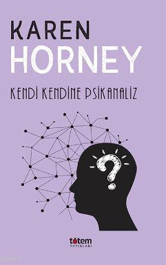 Kendi Kendine Psikanaliz - Karen Horney | Yeni ve İkinci El Ucuz Kitab