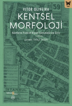 Kentsel Morfoloji;Kentlerin Fiziksel Biçimi Çalışmalarına Giriş - Vito