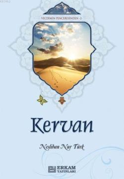 Kervan - Neslihan Nur Türk | Yeni ve İkinci El Ucuz Kitabın Adresi