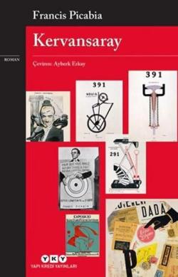 Kervansaray - Francis Picabia | Yeni ve İkinci El Ucuz Kitabın Adresi