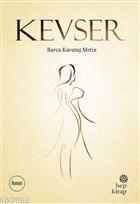 Kevser - Burcu Karataş Metin | Yeni ve İkinci El Ucuz Kitabın Adresi
