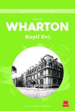 Keyif Evi - Edith Wharton | Yeni ve İkinci El Ucuz Kitabın Adresi