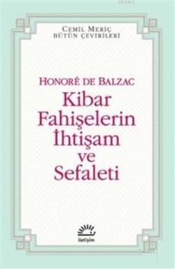 Kibar Fahişelerin İhtişam ve Sefaleti - Honore De Balzac | Yeni ve İki