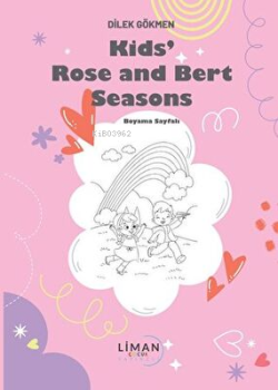 Kids Rose and Bert Seasons - Dilek Gökmen | Yeni ve İkinci El Ucuz Kit