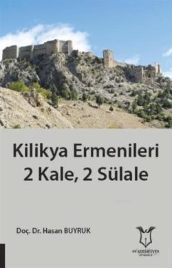 Kilikya Ermenileri 2 Kale, 2 Sülale - Hasan Buyruk | Yeni ve İkinci El