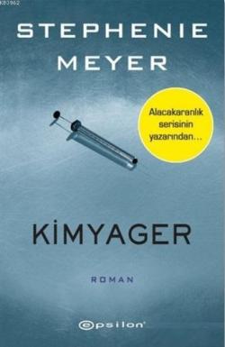 Kimyager - Stephenie Meyer | Yeni ve İkinci El Ucuz Kitabın Adresi