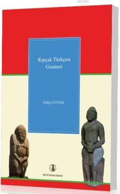 Kıpçak Türkçesi Grameri - Galip Güner | Yeni ve İkinci El Ucuz Kitabın