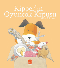 Kipper’ın Oyuncak Kutusu - Mick Inkpen | Yeni ve İkinci El Ucuz Kitabı