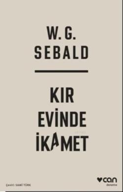 Kır Evinde İkamet - W.g. Sebald | Yeni ve İkinci El Ucuz Kitabın Adres