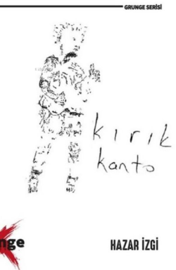 Kırık Kanto - Hazar İzgi | Yeni ve İkinci El Ucuz Kitabın Adresi