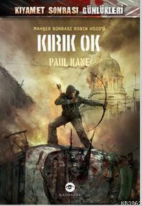 Kırık Ok - Paul kane | Yeni ve İkinci El Ucuz Kitabın Adresi