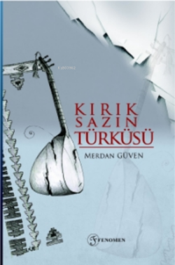 Kırık Sazın Türküsü - Merdan Güven | Yeni ve İkinci El Ucuz Kitabın Ad