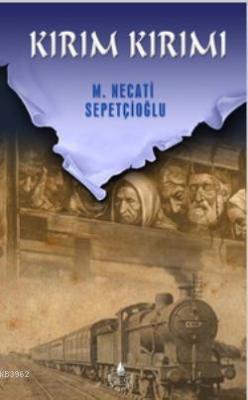 Kırım Kırımı - Mustafa Necati Sepetçioğlu | Yeni ve İkinci El Ucuz Kit