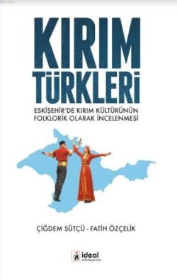 Kırım Türkleri - Çiğdem Sütçü | Yeni ve İkinci El Ucuz Kitabın Adresi