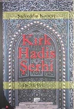 Kırk Hadis Şerhi - Sadreddin Konevî | Yeni ve İkinci El Ucuz Kitabın A