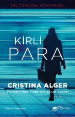 Kirli Para - Cristina Alger | Yeni ve İkinci El Ucuz Kitabın Adresi