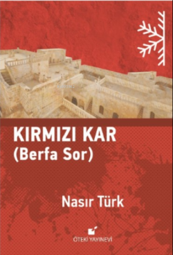 Kırmızı Kar - Nasır Türk | Yeni ve İkinci El Ucuz Kitabın Adresi