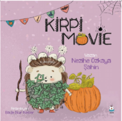 Kirpi Movie - Nezihe Özkaya Şahin | Yeni ve İkinci El Ucuz Kitabın Adr