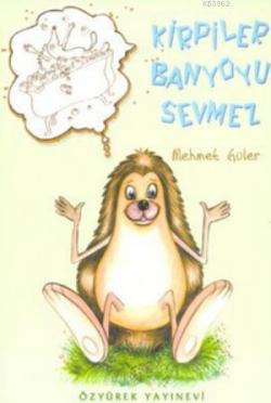 Kirpiler Banyoyu Sevmez - Mehmet Güler | Yeni ve İkinci El Ucuz Kitabı