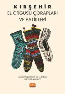 Kırşehir El Örgüsü Çorapları ve Patikleri - Hande Kılıçarslan | Yeni v