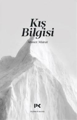 Kış Bilgisi - Ahmet Murat | Yeni ve İkinci El Ucuz Kitabın Adresi